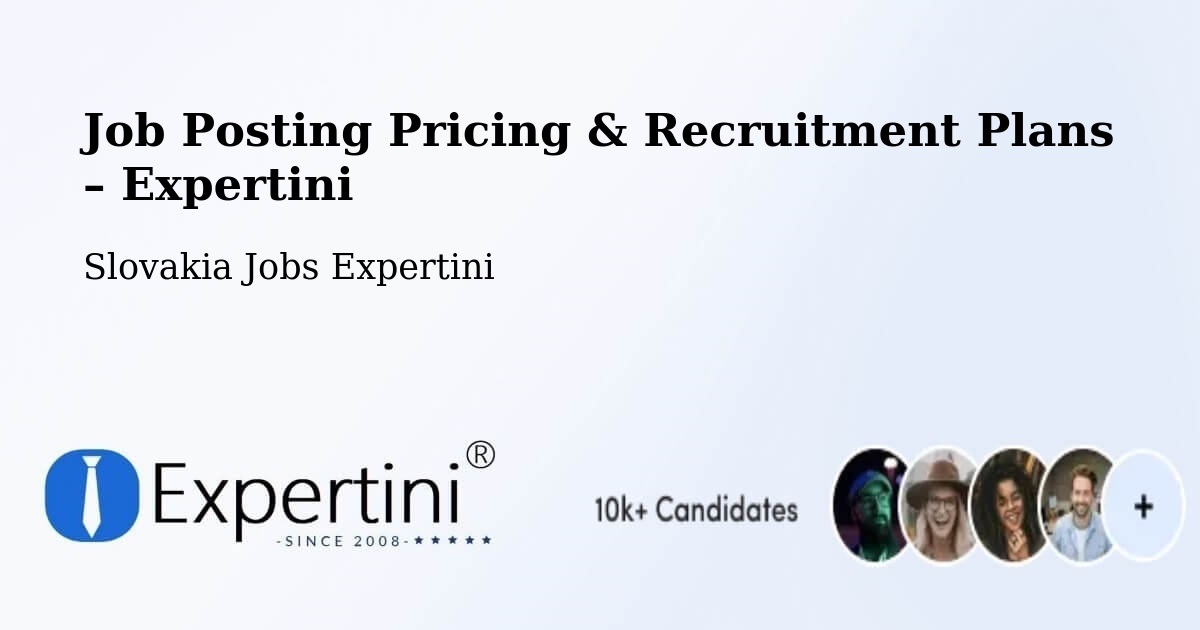 Job Posting Pricing & Recruitment Plans – Žiar Nad Hronom - Žiar Nad Hronom, Slovakia Jobs Expertini